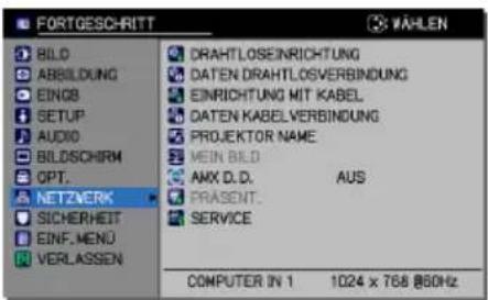 FORTGESCHRITT BALEN BILD ABBILDUNG EINCB SETUP AUDIO BILDSCHIRM OPT... NETZWERK SICHERHEIT EINF. MENU VERLASSEN DRAHTLOSEINRICHTUNG DATEN DRAHTLOSVERBINDUNG EINRICHTUNG MIT KABEL DATEN KABELVERBINDUNG PROJEKTOR NAME MEIN BILD ANX D.D. AUS PRASENT.. SERVICE COMPUTER IN 1 1024 x 768 @50Hz