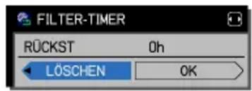 FILTER-TIMER RÜCKST 0h LÖSCHEN OK