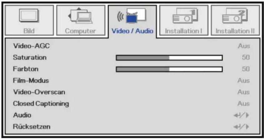 Bild Computer Video / Audio Installation I Installation II Video-AGC Saturation Farbton Film-Modus Video-Overscan Closed Captioning Audio Rücksetzen Aus 50 50 Aus Aus Aus