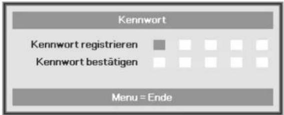 Kennwort Kennwort registrieren Kennwort bestätigen Menu = Ende