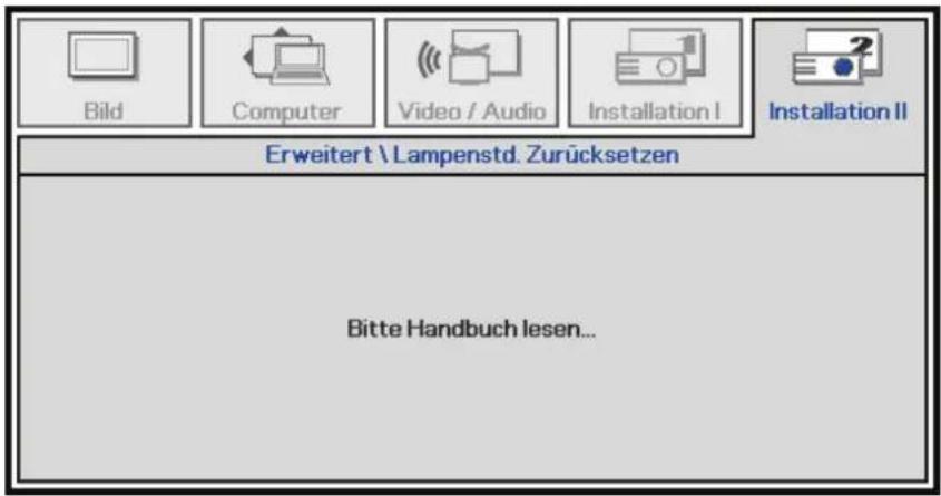 Bild Computer Video / Audio Installation I Installation II Erweitert \ Lampenstd. Zurücksetzen Bitte Handbuch lesen...