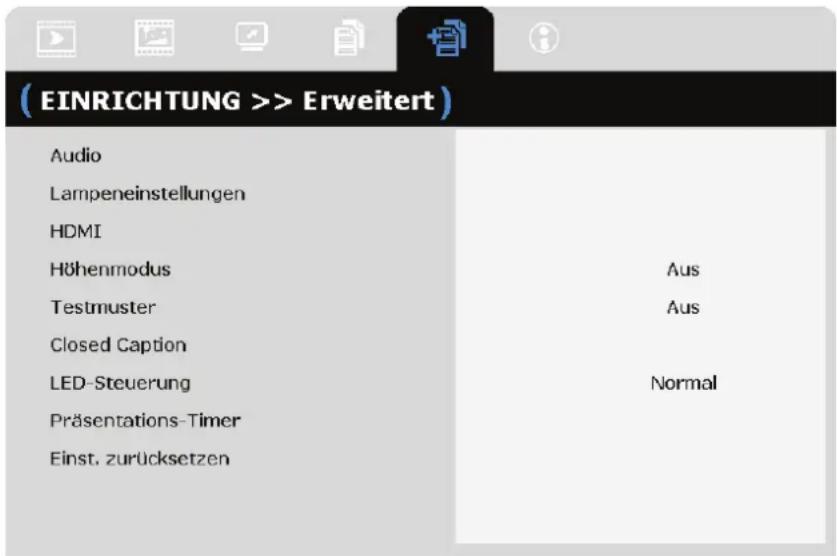 (EINRICHTUNG >> Erweitert) Audio Lampeneinstellungen HDMI Höhenmodus Testmuster Closed Caption LED-Steuerung Präsentations-Timer Einst. zurücksetzen Aus Aus Normal