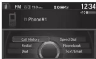 FM 13.0 min Phone#1 Call History Speed Dial Redial Phonebook Dial Text/Email 12:34