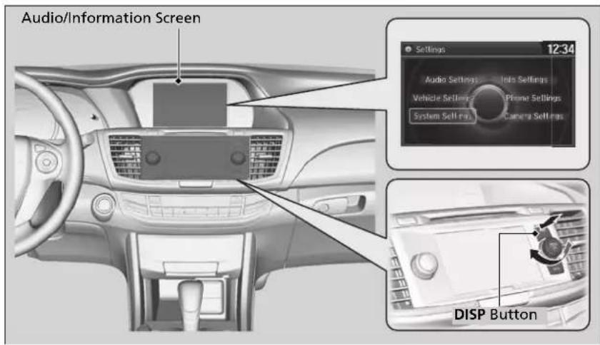Audio/Information Screen Settings 12:34 Audio Settings Info Settings Vehicle Settings Phone Settings System Sell Plus Camera Settings DISP Button