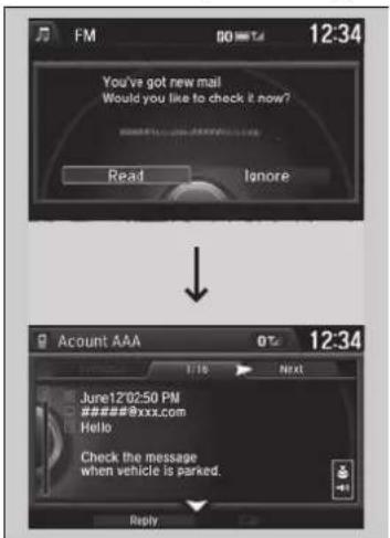 FM 12:34 You've got new mail Would you like to check it now? Read Ignore Account AAA 12:34 June12:02:50 PM #######@xxx.com Hello Check the message when vehicle is parked. Reply