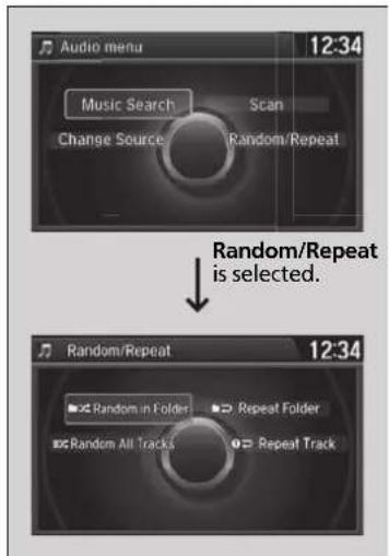 Audio menu 12:34 Music Search Scan Change Source Random/Repeat Random/Repeat is selected. Random/Repeat 12:34 Random in Folder Repeat Folder Random All Tracks Repeat Track