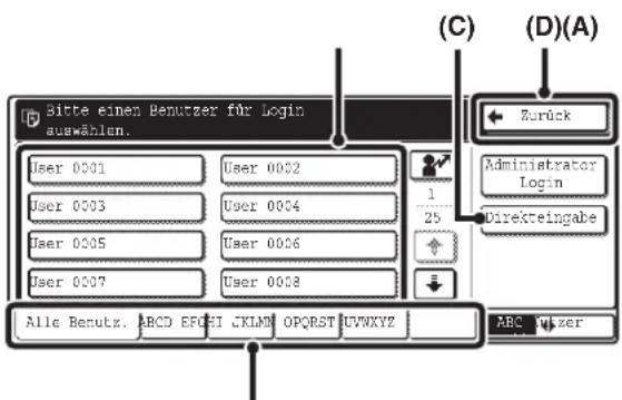 Sitte einen Benutzer für Login auswählen. User 0001 User 0002 User 0003 User 0004 User 0005 User 0006 User 0007 User 0008 Alle Benutz. ABCD EFOEI CKLMN OPQRST UVWXYZ (C) (Zurück) Administrator Login Direkteingabe ABC Rutzer