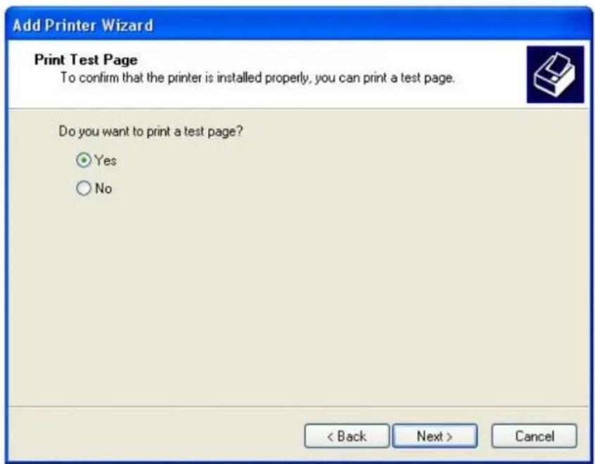 Add Printer Wizard Print Test Page To confirm that the printer is installed properly, you can print a test page. Do you want to print a test page? Yes No < Back Next > Cancel