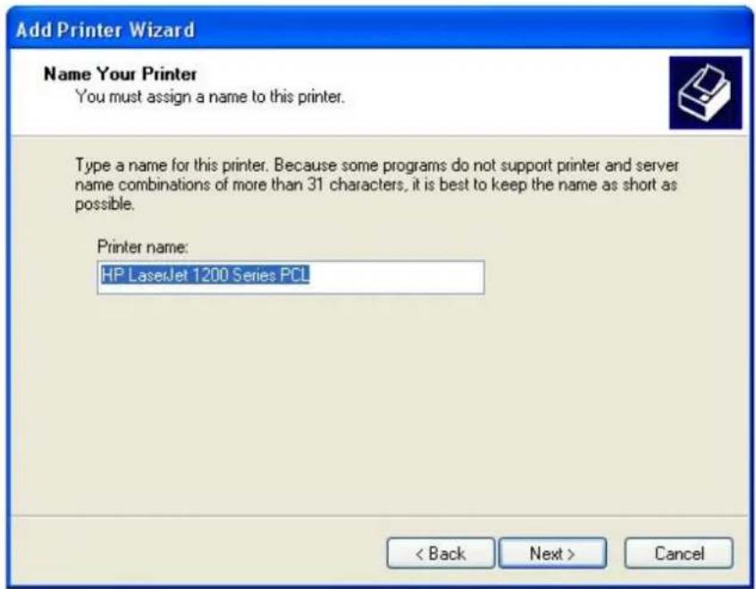 Add Printer Wizard Name Your Printer You must assign a name to this printer. Type a name for this printer. Because some programs do not support printer and server name combinations of more than 31 characters, it is best to keep the name as short as possible. Printer name: HP LaserJet 1200 Series PCL…