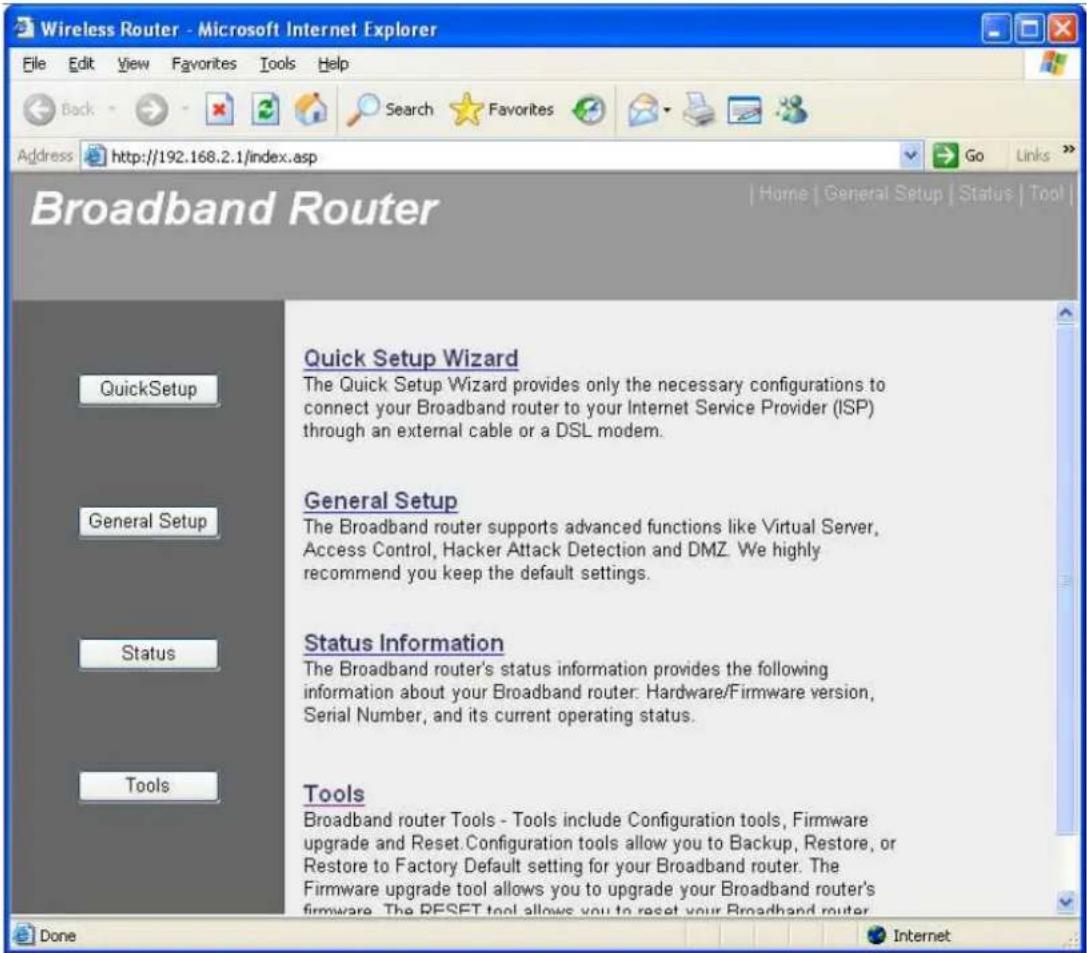 Wireless Router - Microsoft Internet Explorer File Edit View Favorites Tools Help Back Search Favorites Address http://192.168.2.1/index.asp Go Links Broadband Router | Home | General Setup | Status | Tool | QuickSetup Wizard The Quick Setup Wizard provides only the necessary configurations to conne…