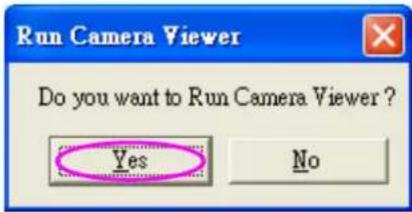 Run Camera Viewer Do you want to Run Camera Viewer ? Yes No
