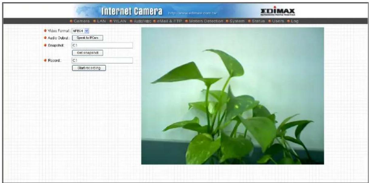 Internet Camera http://www.edinex.com.tw Camera LAN WLAN Audio/Video eMail & FTP Motion Detection System Status Users Log Video Format: MPEG4 Audio Output: Speak to IPCam Snapshot C1 Get snapshots Record: C1 Start recording