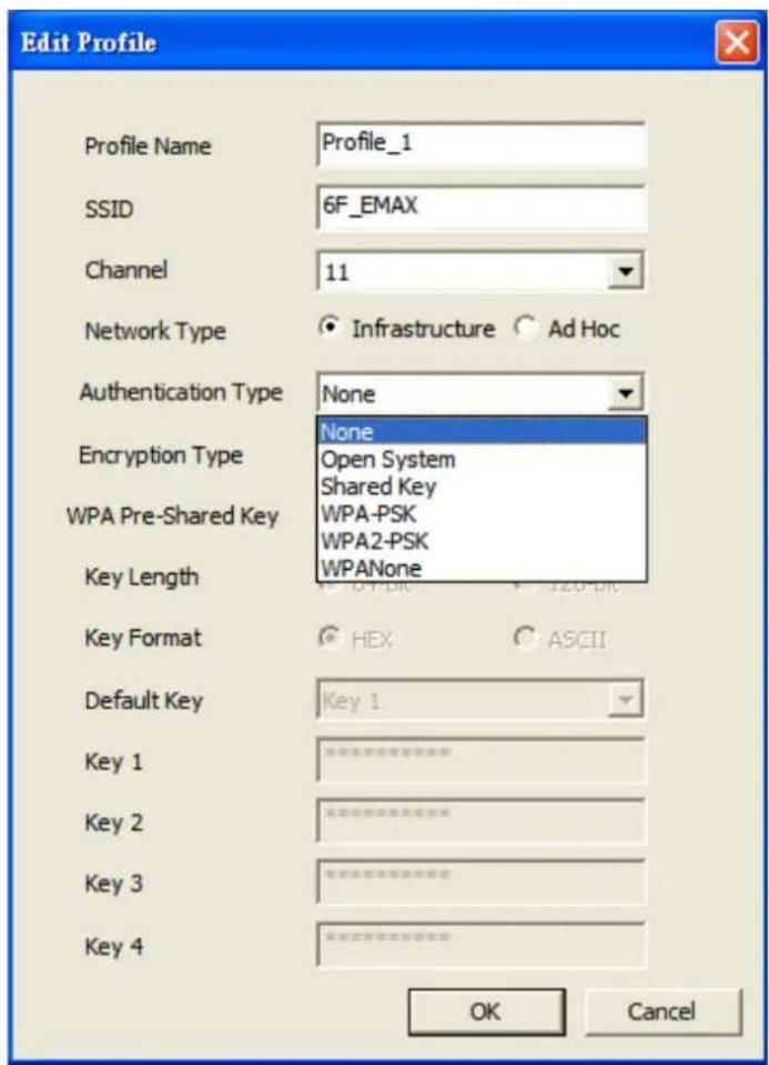 Edit Profile Profile Name Profile_1 SSID 6F_EMAX Channel 11 Network Type Infrastructure Ad Hoc Authentication Type None Encryption Type None WPA Pre-Shared Key Open System WPA-PSK Shared Key WPA2-PSK WPANone Key Length Key Format HEX ASCII Default Key(Key 1 Key 1 Key 2 Key 3 Key 4 OK Cancel