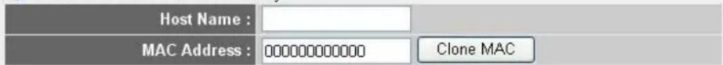 Host Name : MAC Address : 000000000000 Clone MAC