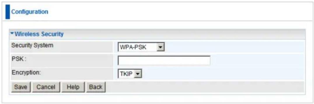 Configuration Wireless Security Security System WPA-PSK PSK: Encryption: TKIP Save Cancel Help Back