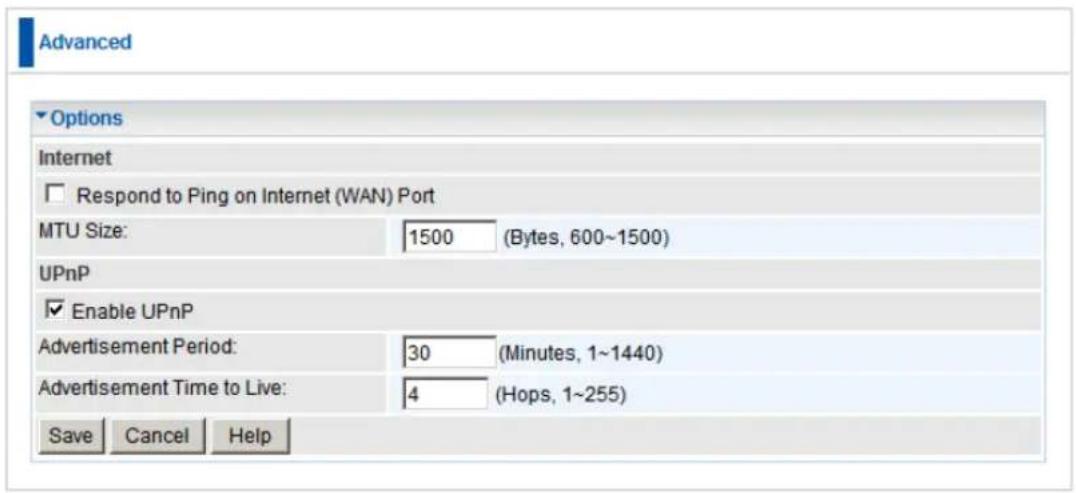 Advanced Options Internet □ Respond to Ping on Internet (WAN) Port MTU Size: 1500 (Bytes, 600~1500) UPnP ☑ Enable UPnP Advertisement Period: 30 (Minutes, 1~1440) Advertisement Time to Live: 4 (Hops, 1~255) Save Cancel Help