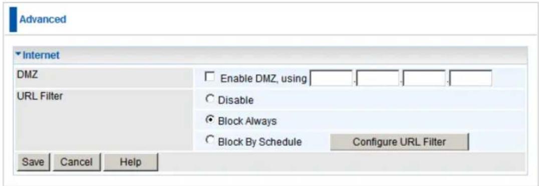 Advanced Internet DMZ Enable DMZ, using URL Filter Disable Block Always Block By Schedule Configure URL Filter Save Cancel Help