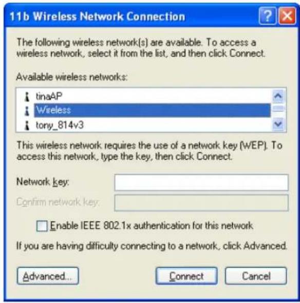 11b Wireless Network Connection The following wireless network(s) are available. To access a wireless network, select it from the list, and then click Connect. Available wireless networks: tinaAP Wireless tony_814v3 This wireless network requires the use of a network key (WEP). To access this networ…