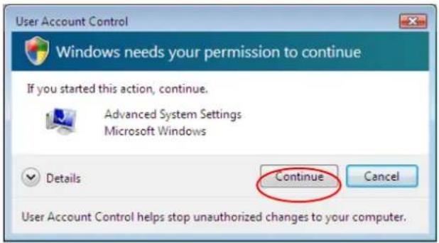 User Account Control Windows needs your permission to continue If you started this action, continue. Advanced System Settings Microsoft Windows Details Continue Cancel User Account Control helps stop unauthorized changes to your computer.