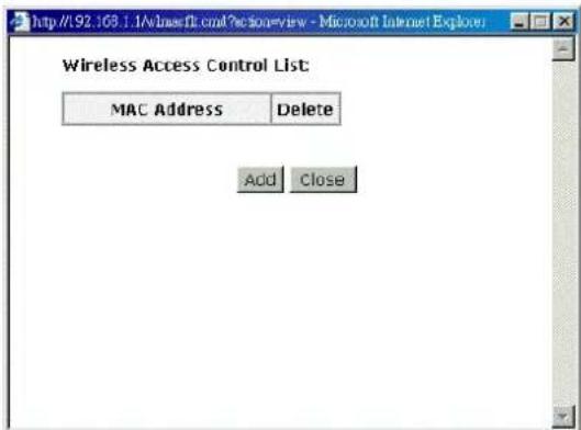 http://92.168.1.1\Windows\Control\Section=view - Microsoft Internet Explorer Wireless Access Control List: MAC Address Delete Add Close