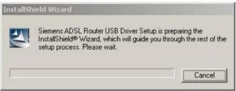 InstallShield Wizard Siemens ADSL Router USB Driver Setup is preparing the InstallShield® Wizard, which will guide you through the rest of the setup process. Please wait. Cancel
