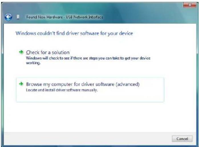 Found New Hardware - USB Network Interface Windows couldn't find driver software for your device → Check for a solution Windows will check to see if there are steps you can take to get your device working. → Browse my computer for driver software (advanced) Locate and install driver software manually. Cancel