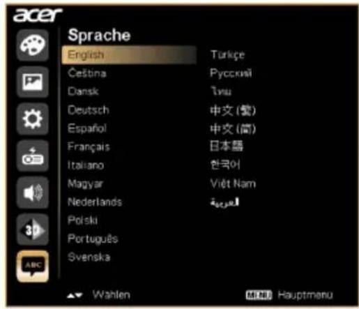 acer Sprache English Turkçe Čeština Русский Dansk Типи Deutsch 中文(繁) Español 中文(简) Français 日本語 Italiano 한국어 Magyar Viết Nam Nederlands العربية Poiski Português Svenska ABC Wählen MHK Hauptmenu