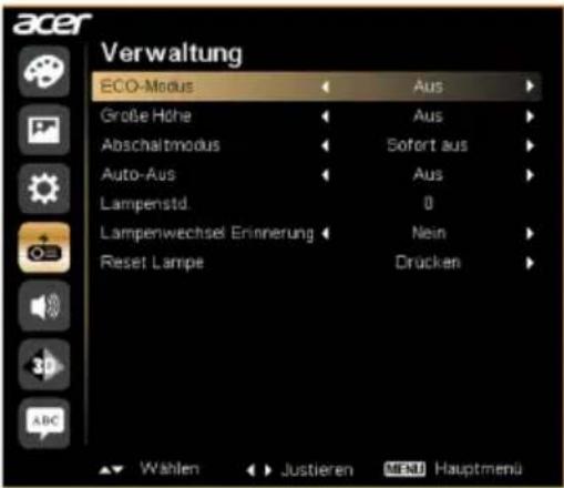 acer Verwaltung ECO-Modus Aus Große Höhe Aus Abschaltmodus Sofort aus Auto-Aus Aus Lampenstd. 0 Lampenwechsel Erinnerung Nein Reset Lampe Drücken Wahlen Justieren MENU Hauptmenu