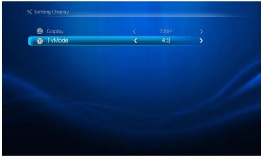 Setting Display Display < 720P > TvMode < 4:3 >