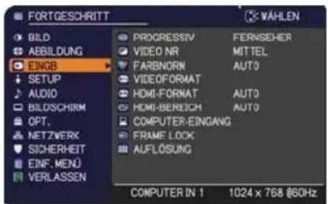 FORTGESCHRITT BILD AEBILDUNG EINGB SETUP AUDIO BILOSCHIRM OPT. NETZWERK SICHERHEIT EINF. MENU VERLASSEN PROGRESSIV FERNSEHER VIDEO NR MITTEL FAEBNORM AUTO VIDEOFORMAT HOMI-FORMAT AUTO HOMI-BEREICH AUTO COMPUTER-EINGANG FRAME LOCK AUFLÖSUNG COMPUTER IN 1 1024 x 768 @60Hz