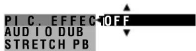 PI C. EFFECT OFF AUDIO DUB STRETCH PB