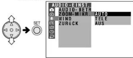 AUDIO-EINST. AUDIO-BETR ZOOM-MIKR AUTO WIND TELE ZURÜCK AUS