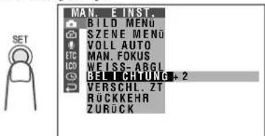 MAN. E INST. BILD MENU SZENE MENU VOLL AUTO MAN. FOKUS WEISS-ABGL BEL CHUNG+2 VERSCHL.ZT RÜCKKEHR ZURÜCK
