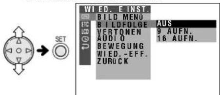WIED. E INST. BILD MENU B I L D F O L G E VERTONEN AUDIO BEWEGUNG WIED.-EFF. ZURÜCK AUS 9 AUFN. 16 AUFN.