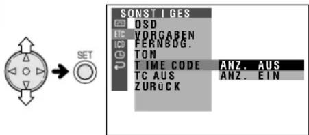 SONSTIGES OSD VORGABEN FERNBDG. TON TIME CODE ANZ. AUS TC AUS ANZ. EIN ZURÜCK