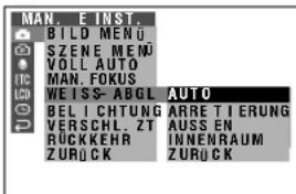 MAN. E INST. BILD MENU SZENE MENU VOLL AUTO MAN. FOKUS WEISS-ABGL AUTO BEL ICHTUNG ARRE TIERUNG VERSCHL ZT AUSS EN RÜCKKEHR INNENRAUM ZURÜCK ZURÜCK