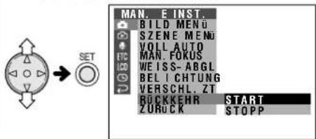 MAN. E INST. BILD MENU SZENE MENU VOLL AUTO MAN. FOKUS WEISS-ABGL BEL I CHTUNG VERSCHL.ZT BUCKKEHR START ZURUCK STOPP