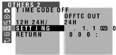 OTHERS 2 TIME CODE OFF OFF TC OUT 12H 24H/24H SETTING . 1. 1 023 0 RETURN 0 0 0 :