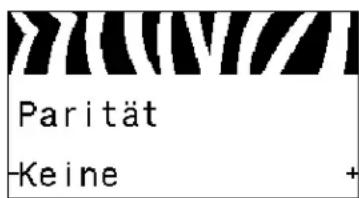 Parität -Keine +