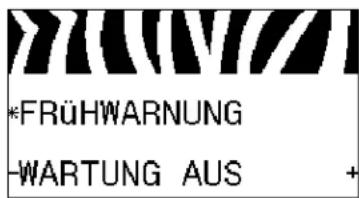 *FRÜHWARNUNG -WARTUNG AUS +