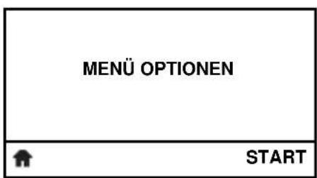 MENÜ OPTIONEN START