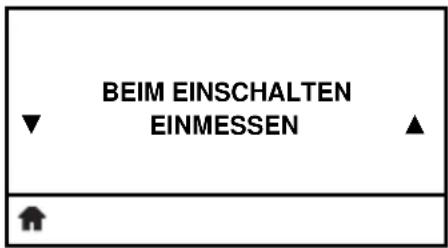 BEIM EINSCHALTEN EINMESSEN