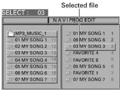 SELECT : 03 Selected file NAVIPROG EDIT MP3_MUSIC_1 01 MY SONG 1 11 02 MY SONG 2 12 03 MY SONG 3 13 04 MY SONG 4 14 05 MY SONG 5 15 06 MY SONG 6 16 07 MY SONG 7 17 01 MY SONG 1 1 06 MY SONG 6 2 03 MY SONG 3 3 FAVORITE 4 4 FAVORITE 8 5 05 MY SONG 5 6 FAVORITE 1 7 07 MY SONG 7 8