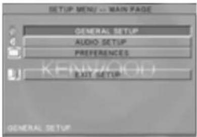 SETUP MENU // MAIN PAGE GENERAL SETUP AUDIO SETUP PREFERENCES EXIT SETUP GENERAL SETUP