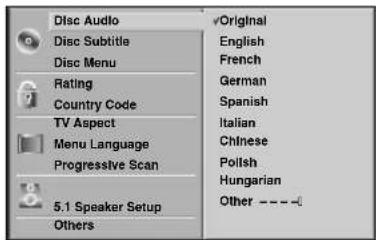 Disc Audio Disc Subtitle Disc Menu Rating Country Code TV Aspect Menu Language Progressive Scan 5.1 Speaker Setup Others Original English French German Spanish Italian Chinese Polish Hungarian Other - - - -