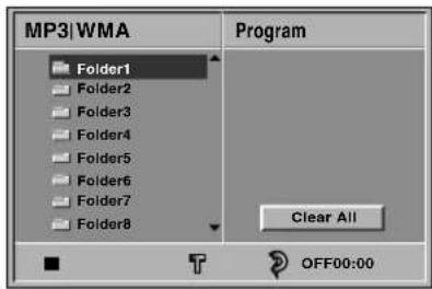 MP3\WMA Folder1 Folder2 Folder3 Folder4 Folder5 Folder6 Folder7 Folder8 Program Clear All OFF00:00