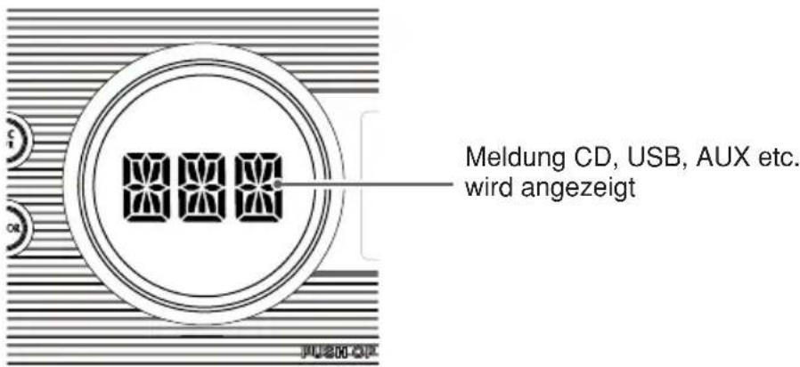 Meldung CD, USB, AUX etc. wird angezeigt