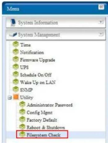 Menu System Information System Management Time Notification Firmware Upgrade UPS Schedule On/Off Wake Up on LAN SNMP Utility Administrator Password Config Mgmt Factory Default Reboot & Shutdown Filesystem Check