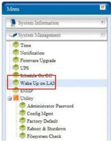 Menu System Information System Management Time Notification Firmware Upgrade UPS Schedule On Off Wake Up on LAN SNMP Utility Administrator Password Config Mgmt Factory Default Reboot & Shutdown Filesystem Check