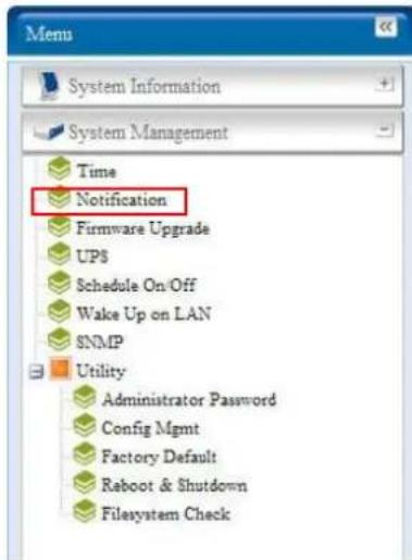 Menu System Information System Management Time Notification Firmware Upgrade UPS Schedule On/Off Wake Up on LAN SNMP Utility Administrator Password Config Mgmt Factory Default Reboot & Shutdown Filesystem Check